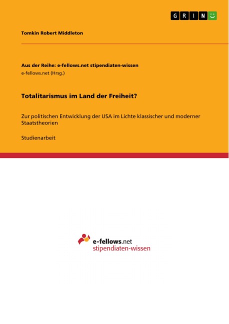 Totalitarismus im Land der Freiheit? - Tomkin Robert Middleton