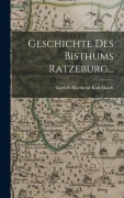 Cover-Bild zum Titel 'Geschichte des Bisthums Ratzeburg...' von ''