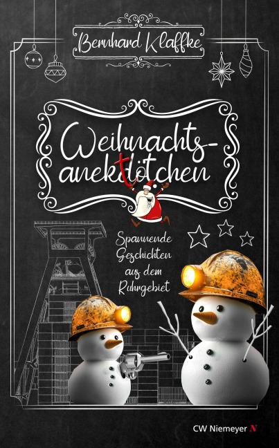 Weihnachtsanektötchen - Spannende Geschichten aus dem Ruhrgebiet - Bernhard Klaffke
