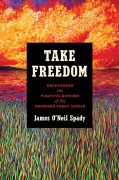 Cover-Bild zum Titel 'Take Freedom' von 'James O'Neil Spady'
