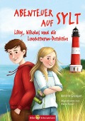 Abenteuer auf Sylt - Lilly, Nikolas und die Leuchtturmdetektive - Kerstin Groeper