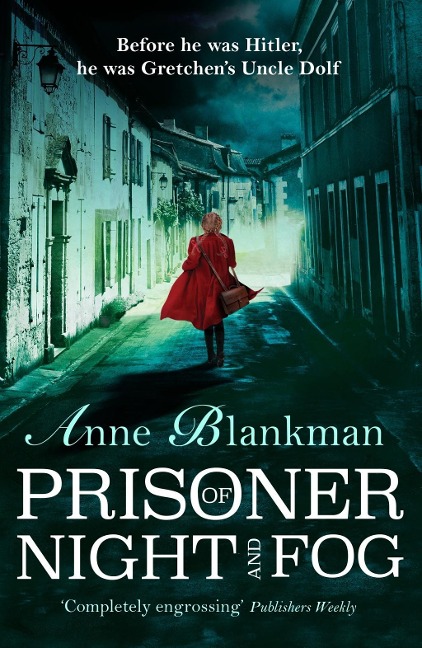 Prisoner of Night and Fog - Anne Blankman