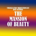 The Mansion of Beauty - Dick Sutphen