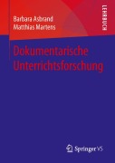 Cover-Bild zum Titel 'Dokumentarische Unterrichtsforschung' von 'Matthias Martens, Barbara Asbrand'