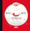 Cover-Bild zum Titel 'Bye bye stress' von 'Eloise Morandi Nash'