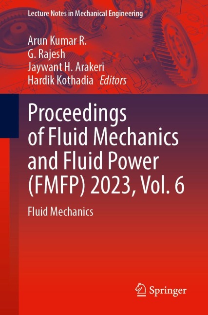 Proceedings of Fluid Mechanics and Fluid Power (Fmfp) 2023, Vol. 6 - 