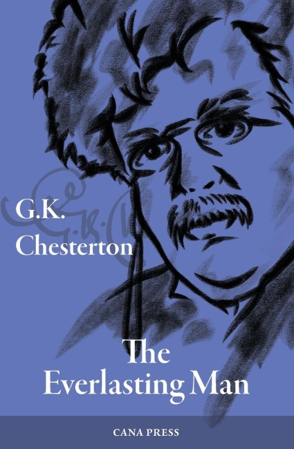 The Everlasting Man - G. K. Chesterton