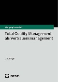 Cover-Bild zum Titel 'Total Quality Management als Vertrauensmanagement' von 'Wolfgang Nauendorf'