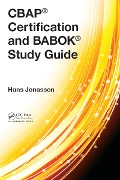 Cover-Bild zum Titel 'CBAP® Certification and BABOK® Study Guide' von 'Hans Jonasson'