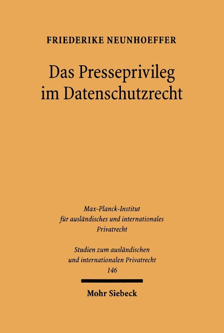 Das Presseprivileg im Datenschutzrecht - Friederike Neunhoeffer