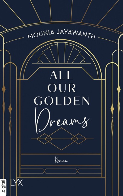 All Our Golden Dreams - Mounia Jayawanth
