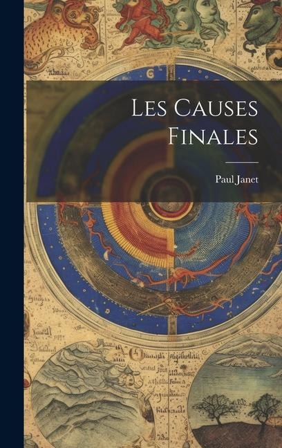Les Causes Finales - Paul Janet