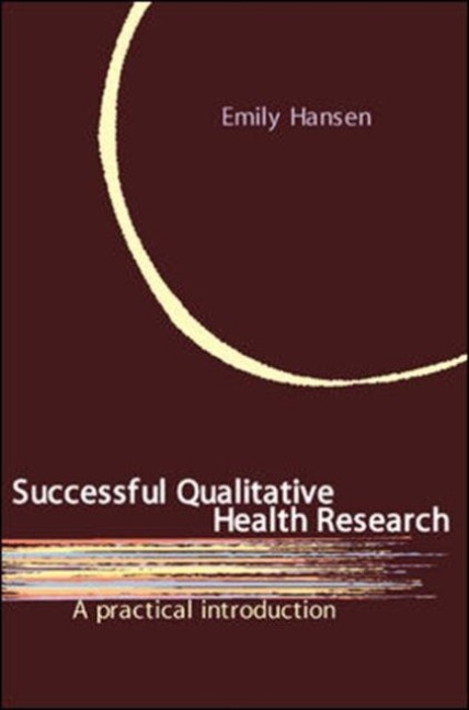 Successful Qualitative Health Research - Emily Hansen