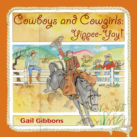 Cowboys and Cowgirls - Gail Gibbons
