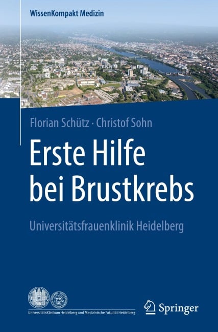 Erste Hilfe bei Brustkrebs - Florian Schütz, Christof Sohn