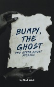 Cover-Bild zum Titel 'Bumpy, the Ghost and Other Ghost Stories' von 'Nadi Abdi'