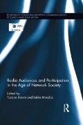 Cover-Bild zum Titel 'Radio Audiences and Participation in the Age of Network Society' von ''