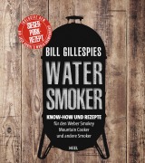 Cover-Bild zum Titel 'Bill Gillespies Watersmoker' von 'Bill Gillespie'