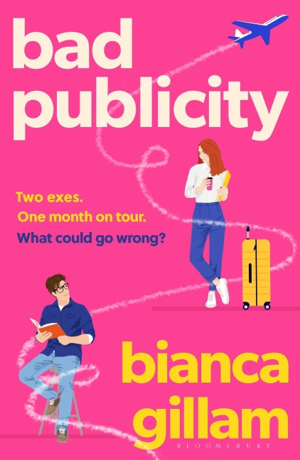 Bad Publicity - Bianca Gillam