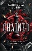 Cover-Bild zum Titel 'Chained' von 'Gabriella Queen'