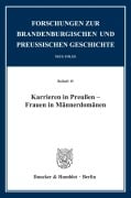 Karrieren in Preußen - Frauen in Männerdomänen - 