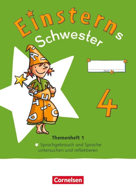 Einsterns Schwester 4. Schuljahr. Themenheft 1 - Sprache untersuchen - Verbrauchsmaterial - 