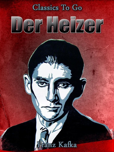 Der Heizer - Franz Kafka
