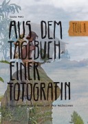 Cover-Bild zum Titel 'Aus dem Tagebuch einer Fotografin' von 'Carla Pohl'