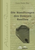 Die Wandlungen des Doktors Basilius - Alexandre Dumas