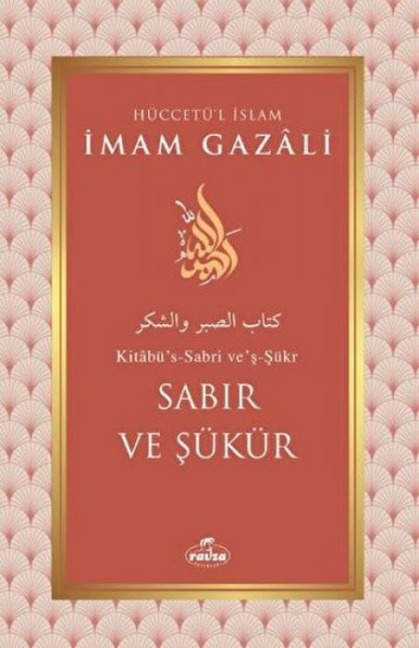 Sabir ve Sükür - imamGazali