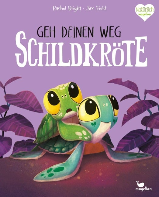 Geh deinen Weg, Schildkröte - Rachel Bright