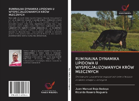 RUMINALNA DYNAMIKA LIPIDOWA U WYSPECJALIZOWANYCH KRÓW MLECZNYCH - Juan Manuel Rojo Bedoya, Ricardo Rosero Noguera