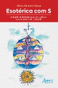 Cover-Bild zum Titel 'Esotérica com S: Multiplicidade Religiosa, Corpo e Gênero em Um Terreiro de Umbanda' von 'Bianca Zacarias França'
