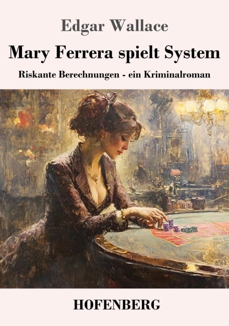 Mary Ferrera spielt System - Edgar Wallace