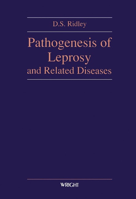 Pathogenesis of Leprosy and Related Diseases - D. S. Ridley