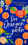 Cover-Bild zum Titel 'Der Orangengarten' von 'Valentina Cebeni'