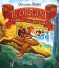 Cover-Bild zum Titel 'Le origini del Regno della Fantasia' von 'Geronimo Stilton'