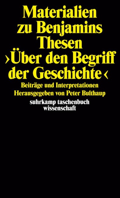 Materialien zu Benjamins Thesen >Über den Begriff der Geschichte< - 