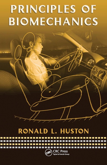 Principles of Biomechanics - Ronald Huston