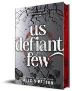 Cover-Bild zum Titel 'Us Defiant Few' von 'Alexis Patton'