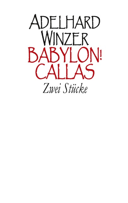 Babylon! - Callas - Adelhard Winzer