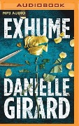 Exhume - Danielle Girard