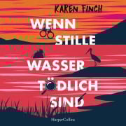 Cover-Bild zum Titel 'Wenn stille Wasser tödlich sind' von 'Karen Finch'