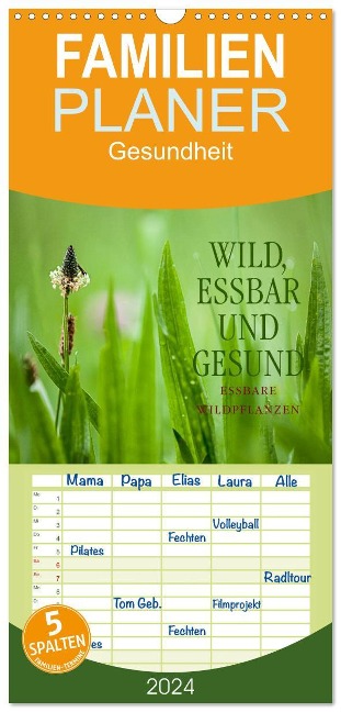 Familienplaner 2024 - WILD, ESSBAR UND GESUND Essbare Wildpflanzen mit 5 Spalten (Wandkalender, 21 x 45 cm) CALVENDO - Markus Wuchenauer Pixelrohkost. De