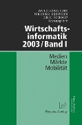 Cover-Bild zum Titel 'Wirtschaftsinformatik 2003/Band I' von ''
