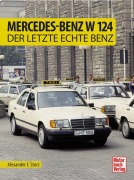 Cover-Bild zum Titel 'Mercedes-Benz W 124' von 'Alexander F. Storz'