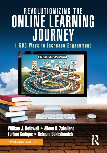 Revolutionizing the Online Learning Journey - William J. Rothwell, Aileen Zaballero, Farhan Sadique