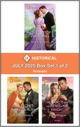 Cover-Bild zum Titel 'Harlequin Historical - July 2025 - Box Set 1 of 2' von 'Sarah Mallory, Joanna Johnson, Lissa Morgan'