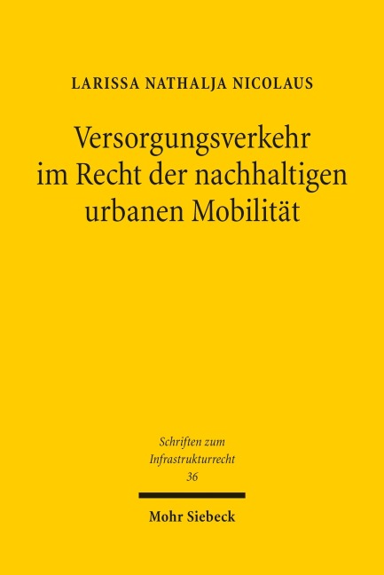 Versorgungsverkehr im Recht der nachhaltigen urbanen Mobilität - Larissa Nathalja Nicolaus