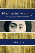 Cover-Bild zum Titel 'Madness in the Family' von 'H. Yumi Kim'